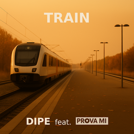 TRAIN (feat. DIPE)